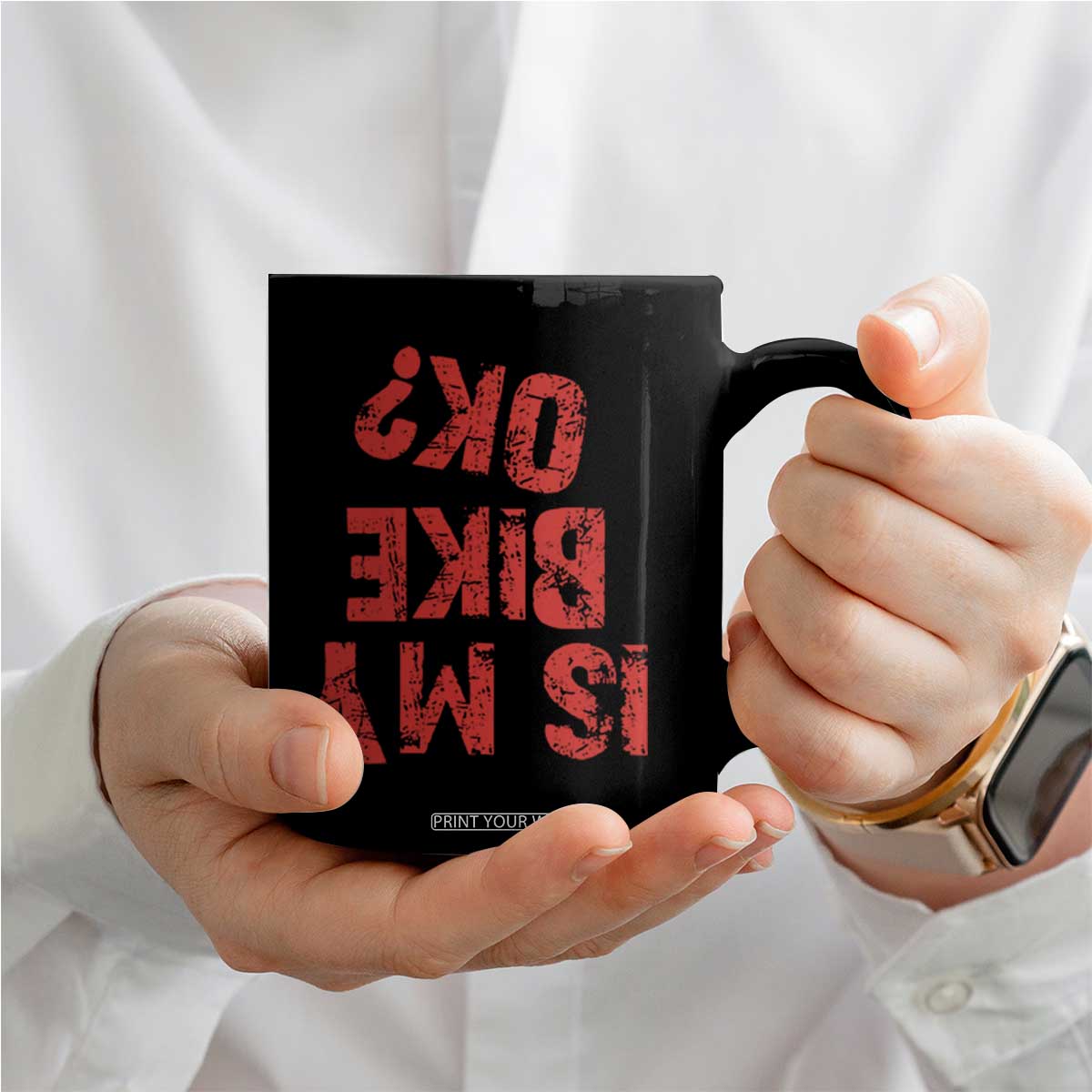 Is My Bike OK? Funny Motorcycle Dirt Bike Biker Coffee Mug Funny Mountain Biking Biker Cycling TS10 Print Your Wear