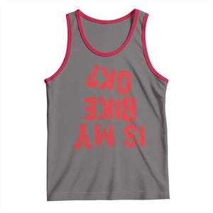 Is My Bike OK? Funny Motorcycle Dirt Bike Biker Tank Top Funny Mountain Biking Biker Cycling TS10 Deep Heather Red Print Your Wear