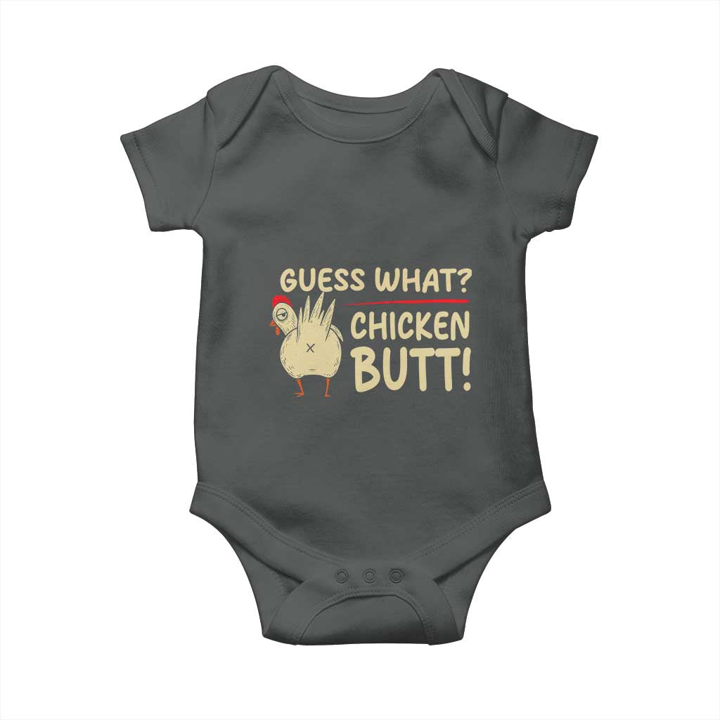 Guess What Chicken Butt Baby Onesie Funny Chicken Farmer Farming TS10 Dark Heather Print Your Wear