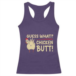 Guess What Chicken Butt Racerback Tank Top Funny Chicken Farmer Farming TS10 Purple Print Your Wear