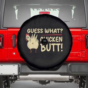 Guess What Chicken Butt Spare Tire Cover Funny Chicken Farmer Farming TS10 Black Print Your Wear