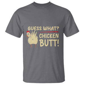 Guess What Chicken Butt T Shirt Funny Chicken Farmer Farming TS10 Charcoal Print Your Wear