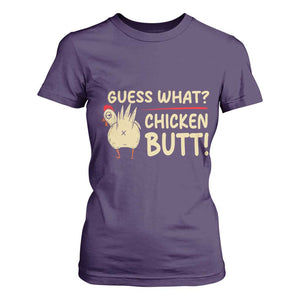 Guess What Chicken Butt T Shirt For Women Funny Chicken Farmer Farming TS10 Purple Print Your Wear
