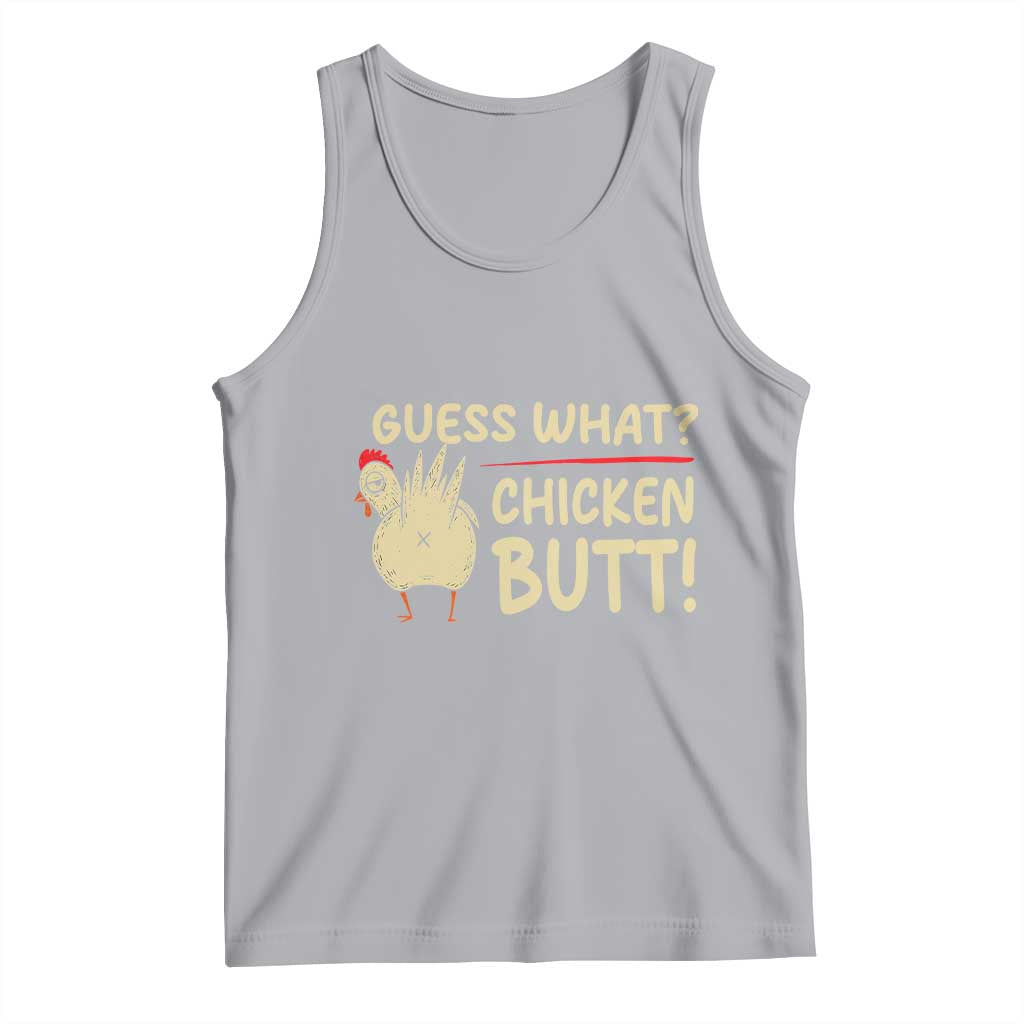Guess What Chicken Butt Tank Top Funny Chicken Farmer Farming TS10 Athletic Heather Print Your Wear