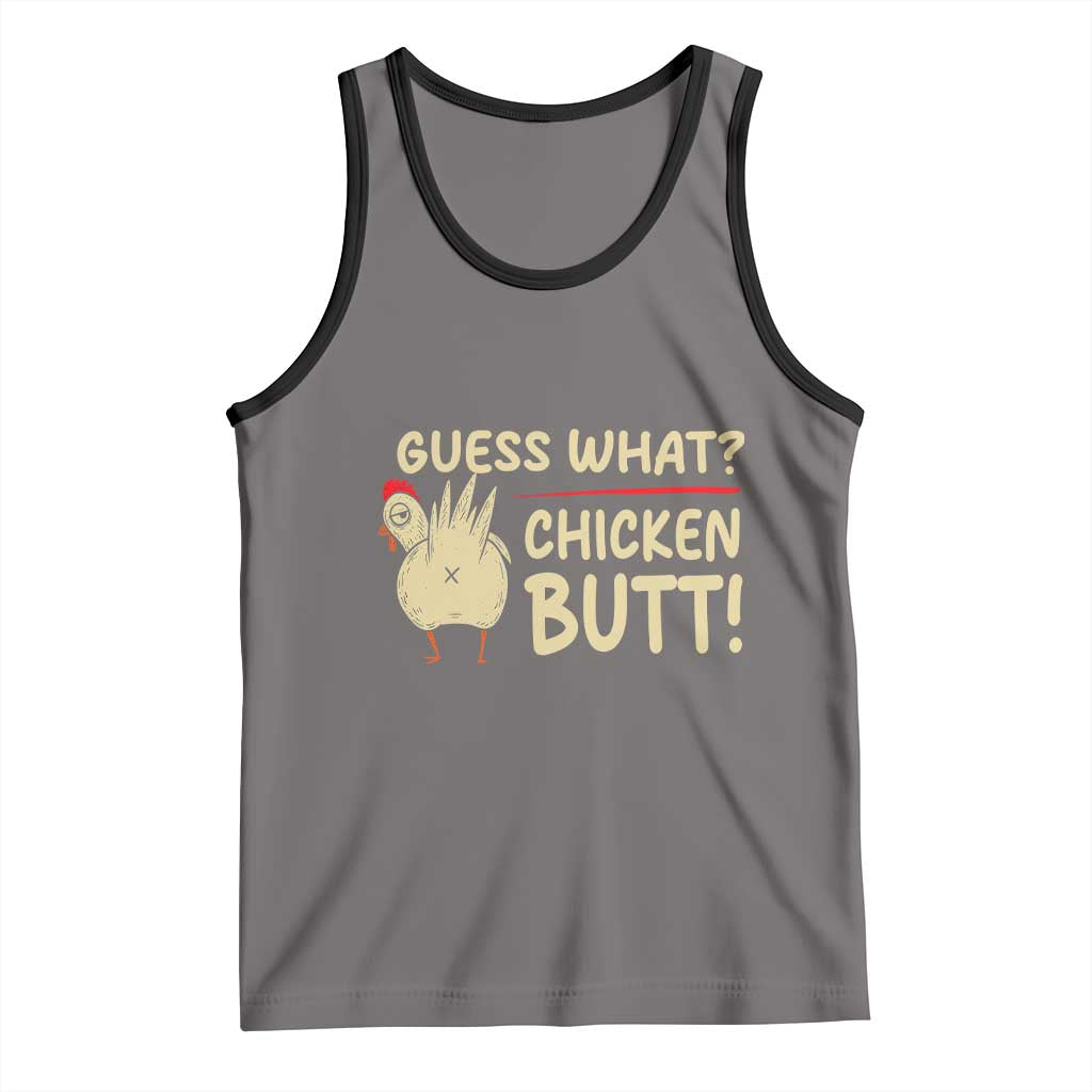Guess What Chicken Butt Tank Top Funny Chicken Farmer Farming TS10 Deep Heather Black Print Your Wear
