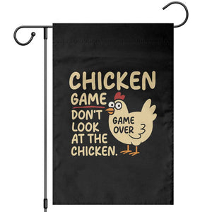 Funny Chicken Game Dont Look At The Chicken Garden Flag TS10 Black Print Your Wear