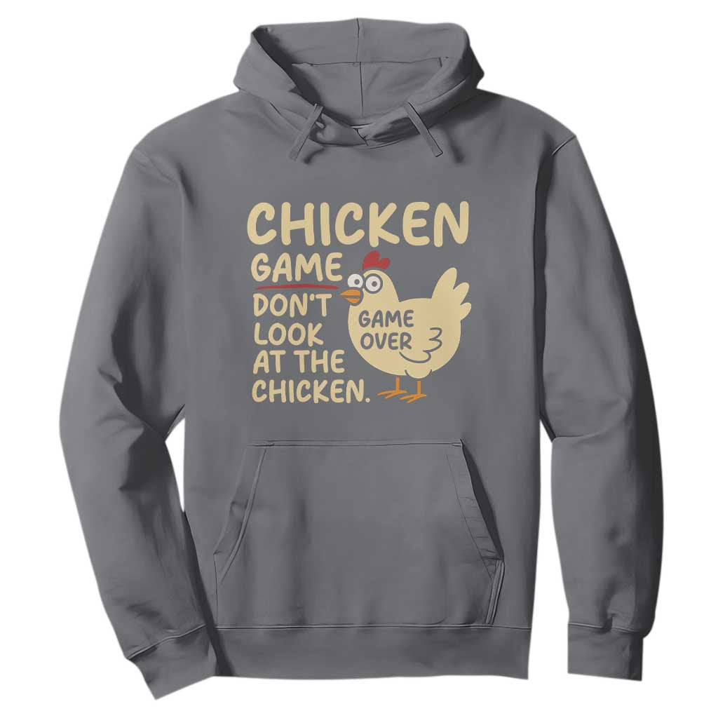 Funny Chicken Game Dont Look At The Chicken Hoodie TS10 Charcoal Print Your Wear