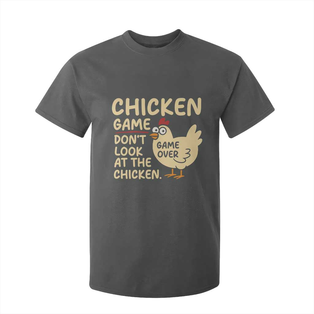 Funny Chicken Game Dont Look At The Chicken T Shirt For Kid TS10 Dark Heather Print Your Wear