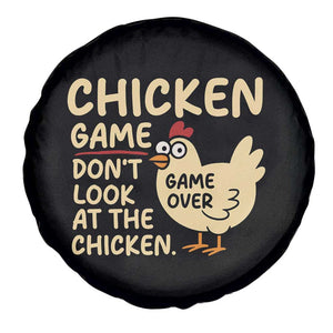 Funny Chicken Game Dont Look At The Chicken Spare Tire Cover TS10 Print Your Wear