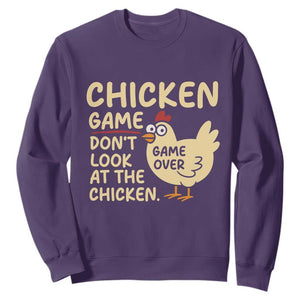 Funny Chicken Game Dont Look At The Chicken Sweatshirt TS10 Purple Print Your Wear