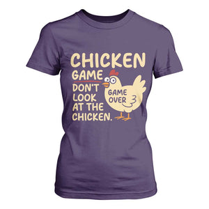 Funny Chicken Game Dont Look At The Chicken T Shirt For Women TS10 Purple Print Your Wear
