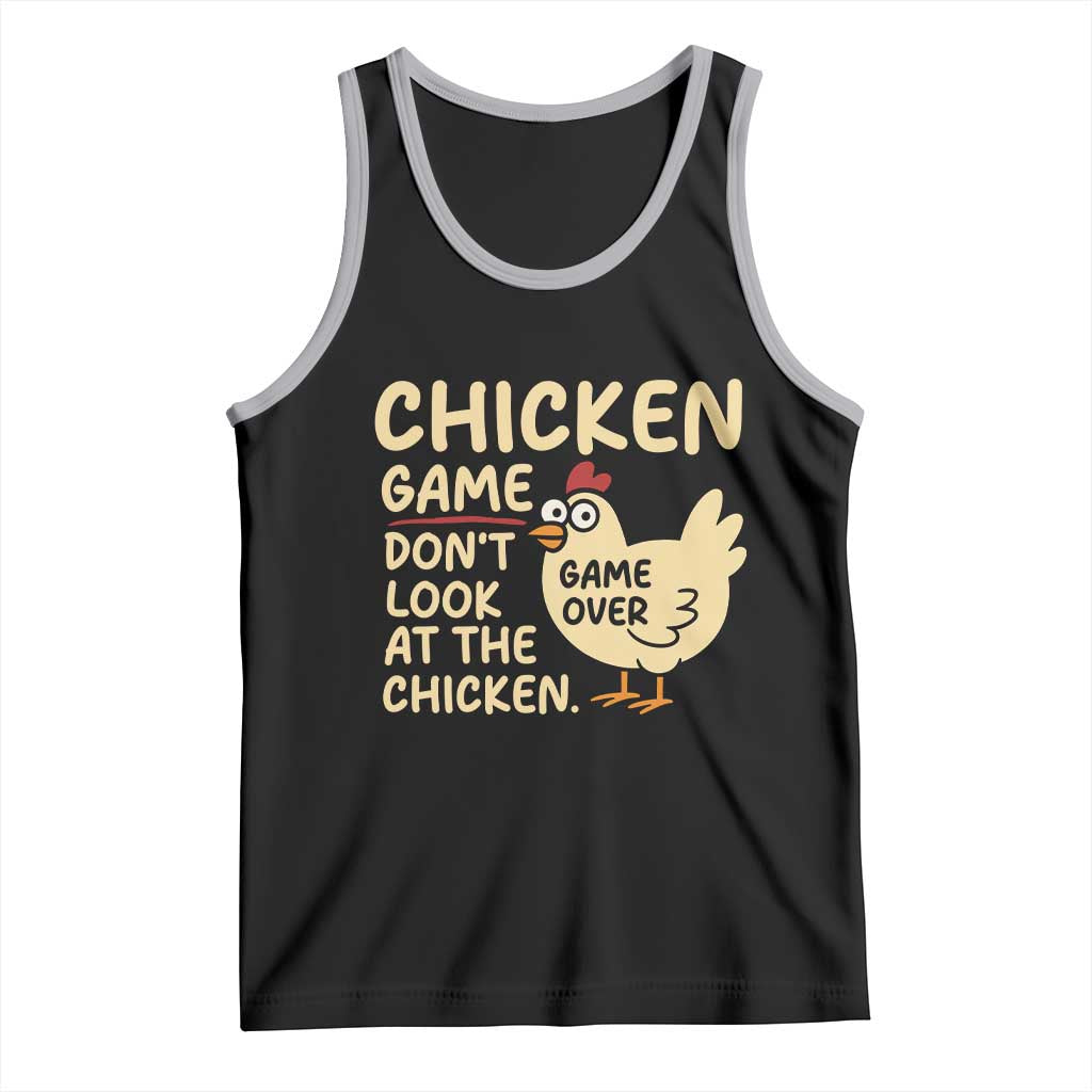 Funny Chicken Game Dont Look At The Chicken Tank Top TS10 Black Athletic Heather Print Your Wear