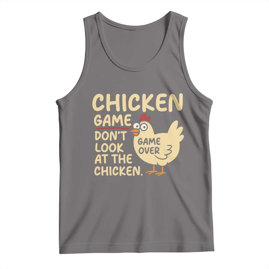 Funny Chicken Game Dont Look At The Chicken Tank Top TS10 Deep Heather Print Your Wear