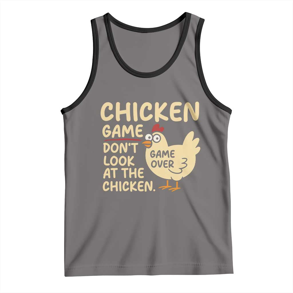 Funny Chicken Game Dont Look At The Chicken Tank Top TS10 Deep Heather Black Print Your Wear