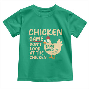 Funny Chicken Game Dont Look At The Chicken Toddler T Shirt TS10 Irish Green Print Your Wear