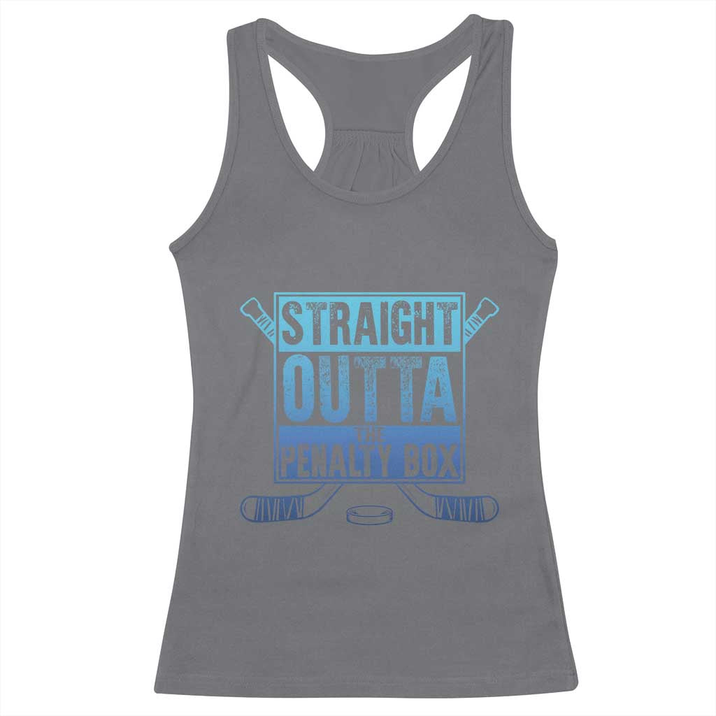 Ice Hockey Player Gifts Racerback Tank Top Straight Outta The Penalty Box TS10 Charcoal Print Your Wear