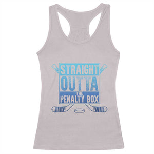 Ice Hockey Player Gifts Racerback Tank Top Straight Outta The Penalty Box TS10 Ice Gray Print Your Wear