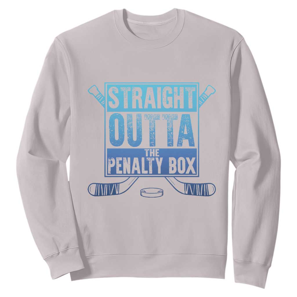 Ice Hockey Player Gifts Sweatshirt Straight Outta The Penalty Box TS10 Ice Gray Print Your Wear