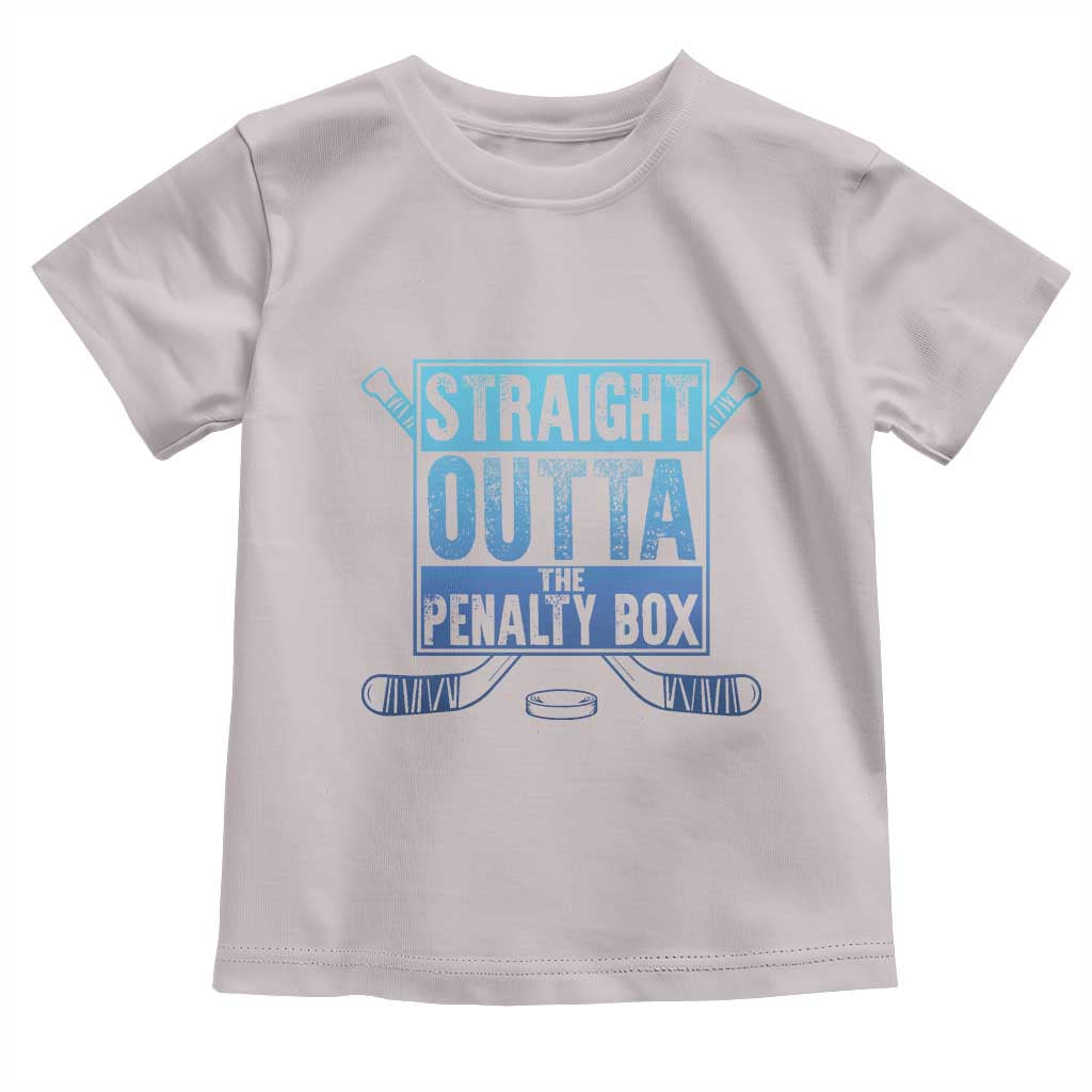 Ice Hockey Player Gifts Toddler T Shirt Straight Outta The Penalty Box TS10 Ice Gray Print Your Wear