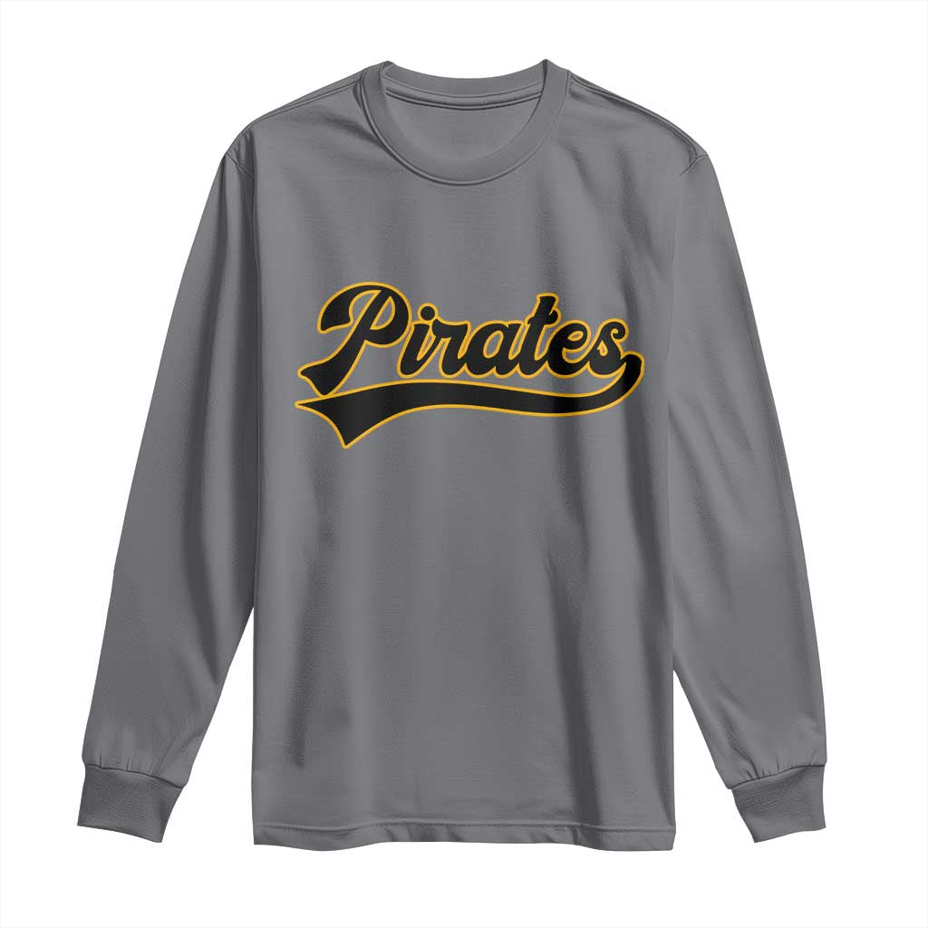 Vintage Pirates Long Sleeve Shirt Varsity Script Retro Sports Jersey Style Baseball Fans TS10 Charcoal Print Your Wear