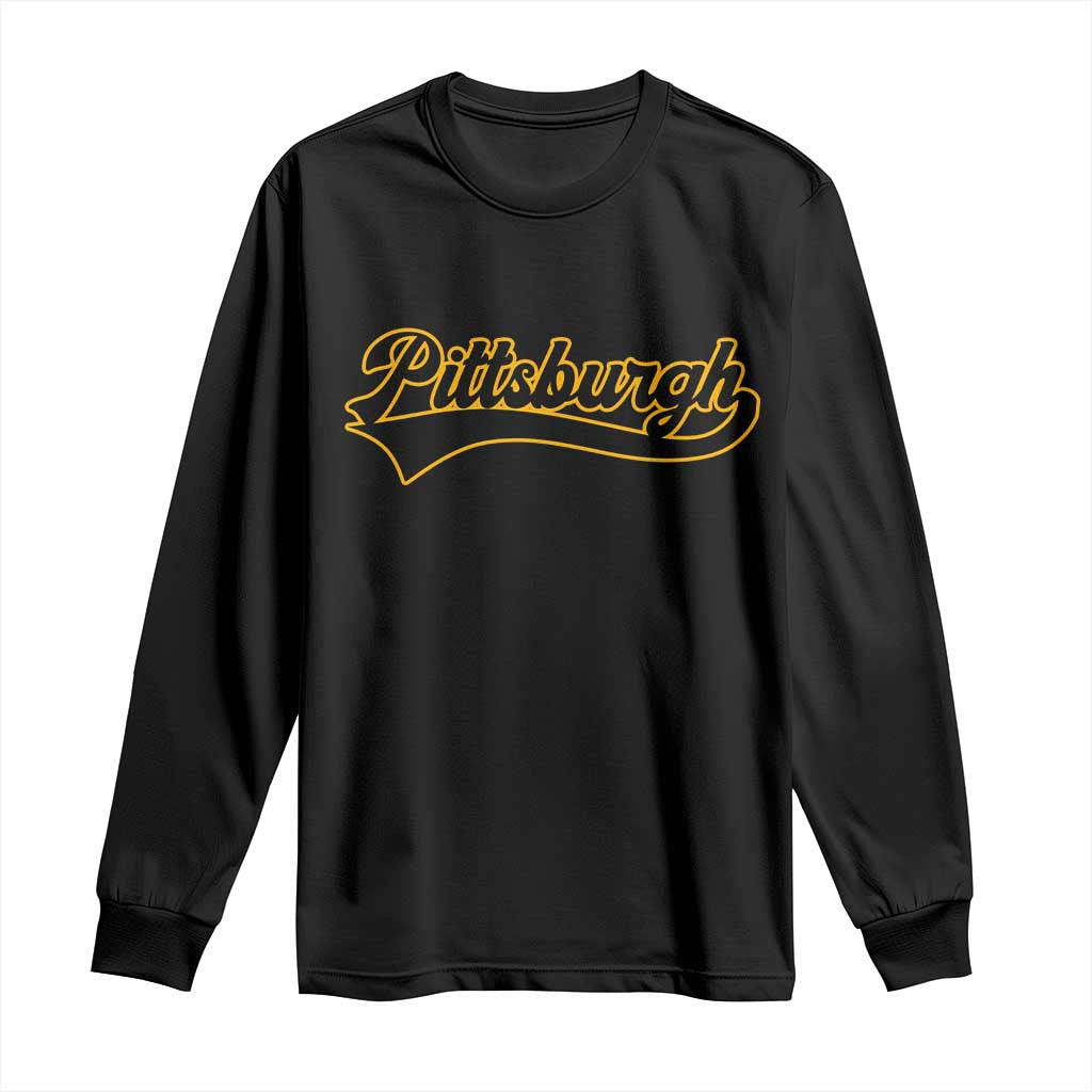 Vintage Pittsburgh Long Sleeve Shirt Varsity Script Retro Sports Jersey Style Baseball Fans TS10 Black Print Your Wear