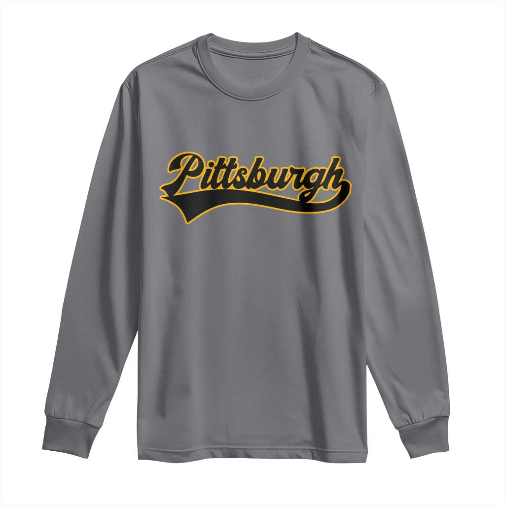 Vintage Pittsburgh Long Sleeve Shirt Varsity Script Retro Sports Jersey Style Baseball Fans TS10 Charcoal Print Your Wear
