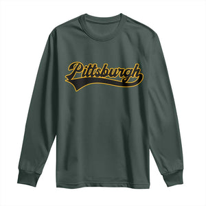 Vintage Pittsburgh Long Sleeve Shirt Varsity Script Retro Sports Jersey Style Baseball Fans TS10 Dark Forest Green Print Your Wear
