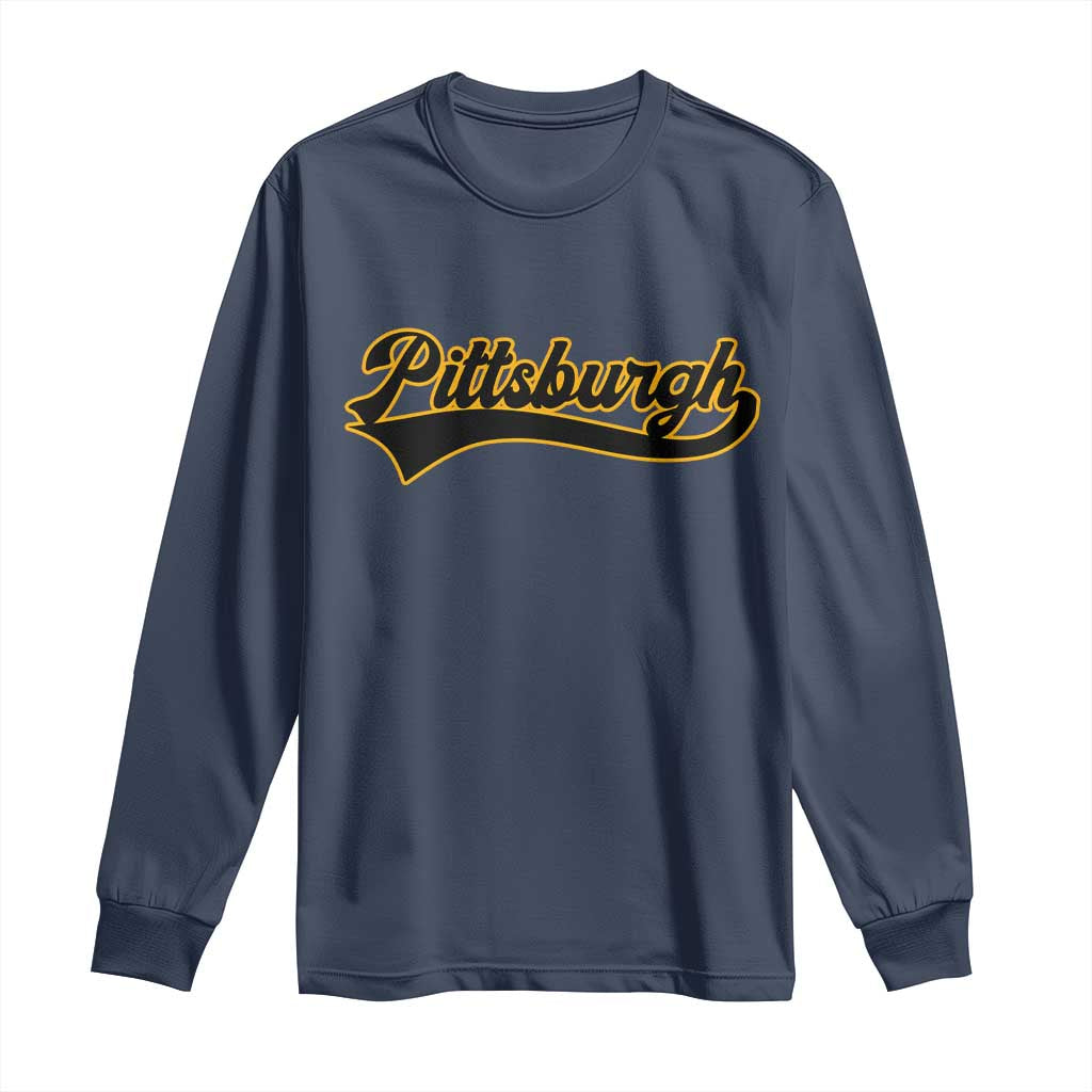 Vintage Pittsburgh Long Sleeve Shirt Varsity Script Retro Sports Jersey Style Baseball Fans TS10 Navy Print Your Wear