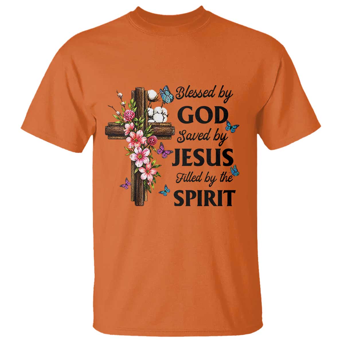 Blessed By God Saved By Jesus T Shirt Floral Cross Christian Faith Inspirational TS10 Orange Print Your Wear