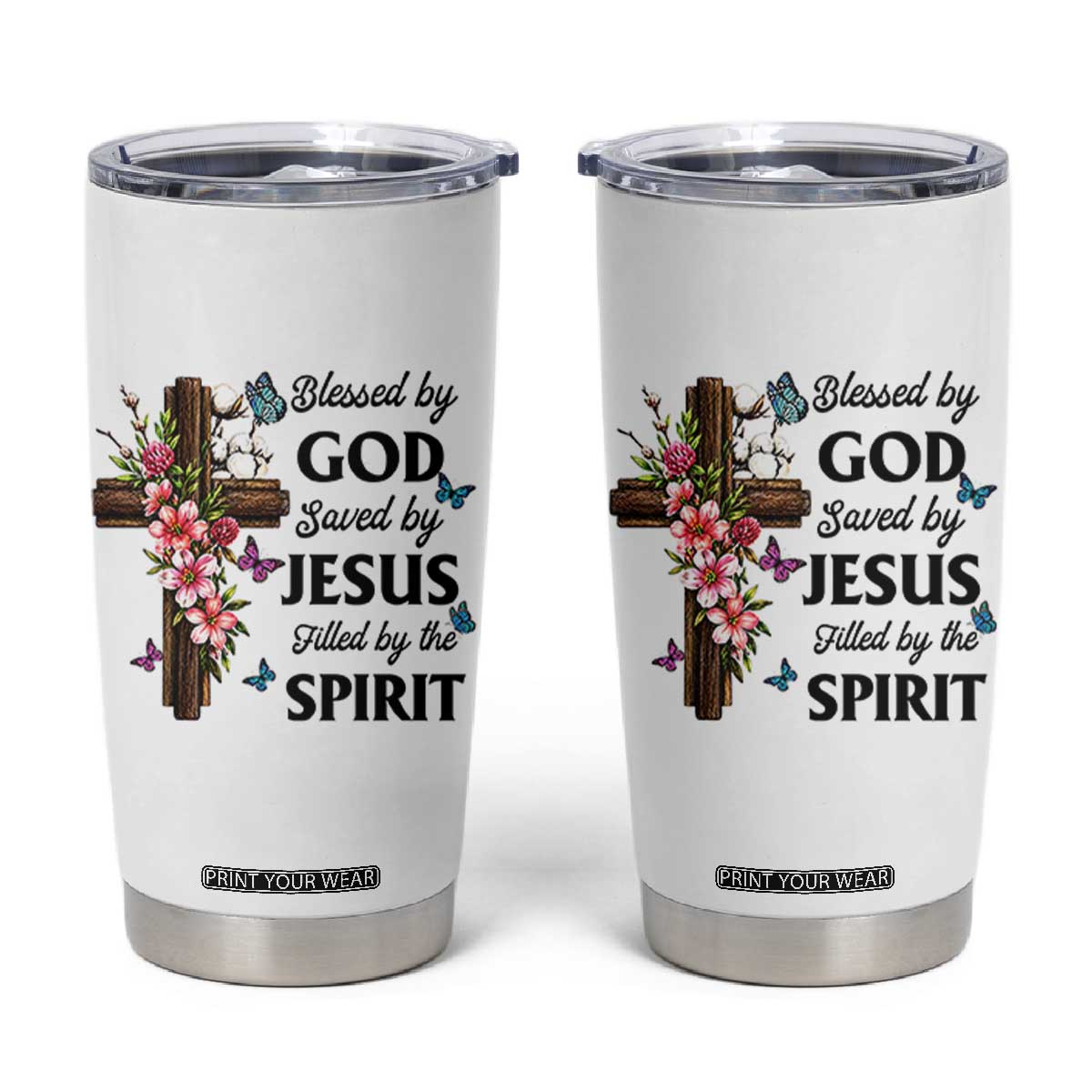 Blessed By God Saved By Jesus Tumbler Cup Floral Cross Christian Faith Inspirational TS10 White Print Your Wear