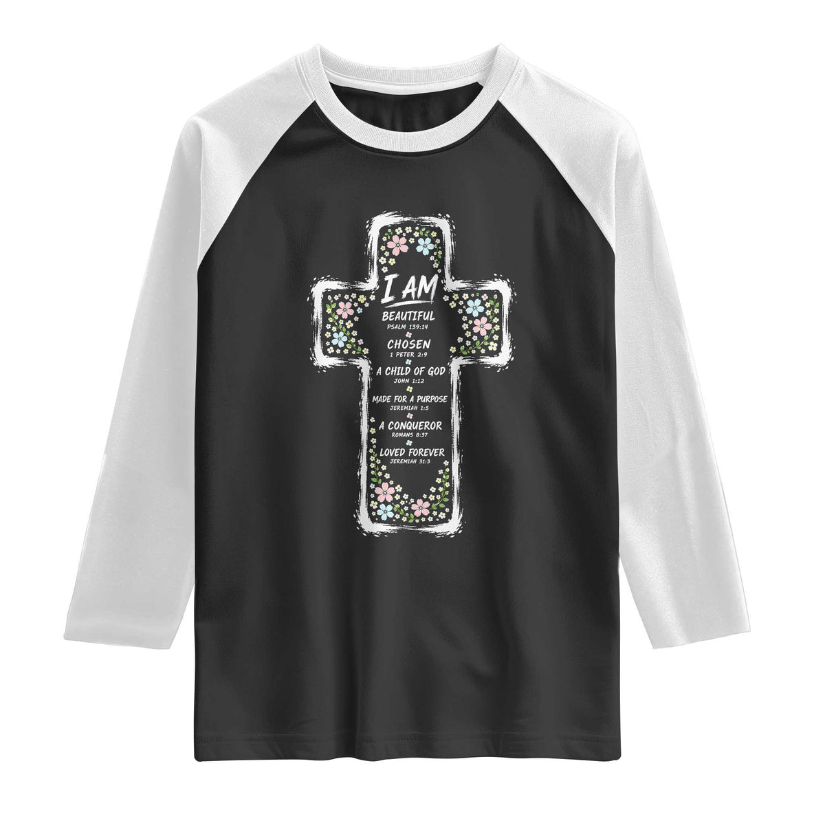 Christian Floral Cross Affirmation Raglan Shirt Bible Verse Inspirational Faith Girl Christening Floral TS10 Black White Print Your Wear