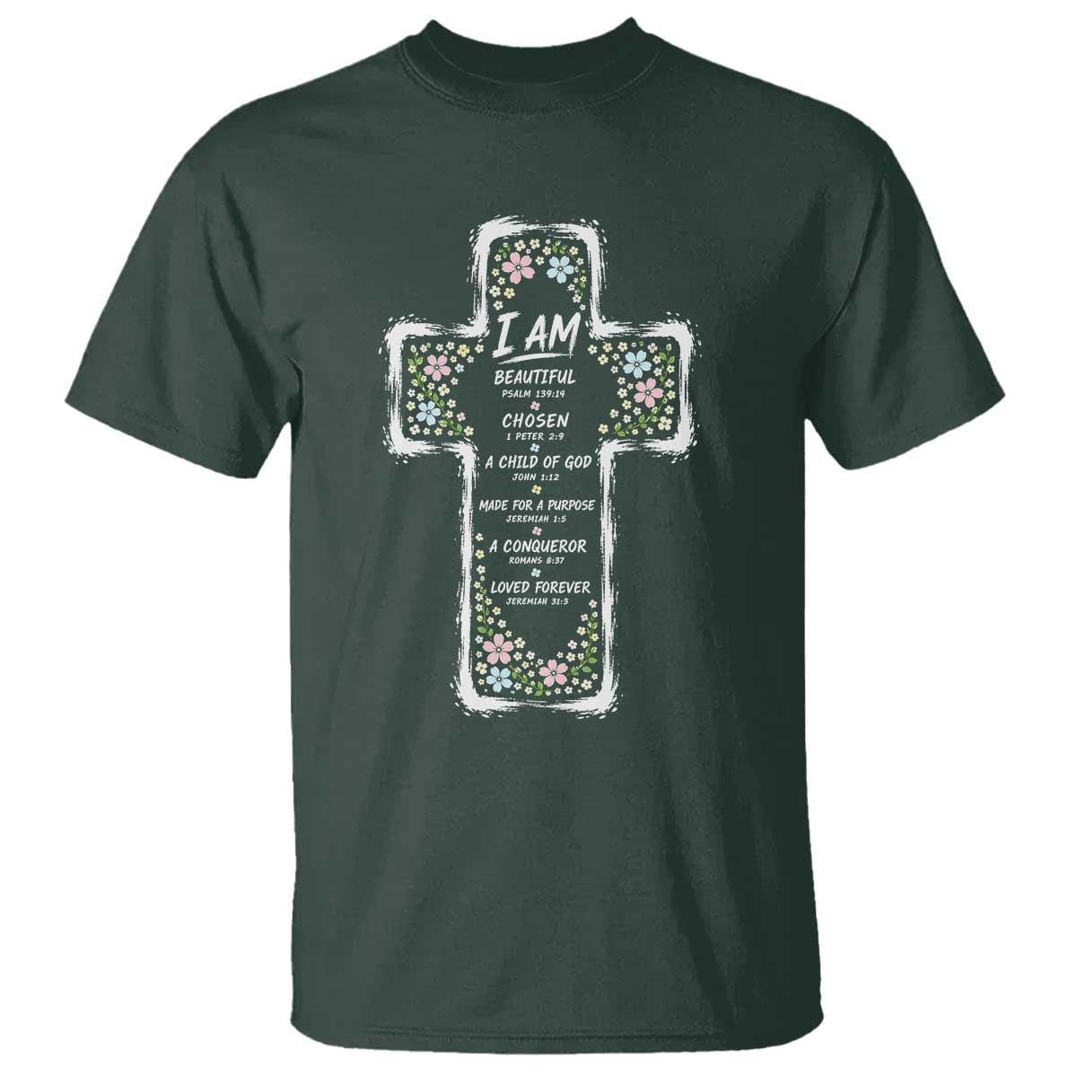 Christian Floral Cross Affirmation T Shirt Bible Verse Inspirational Faith Girl Christening Floral TS10 Dark Forest Green Print Your Wear