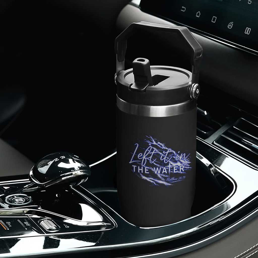 Christian Baptism Flip Straw Tumbler Left It In The Water Matthew 28 19 TS10 Print Your Wear