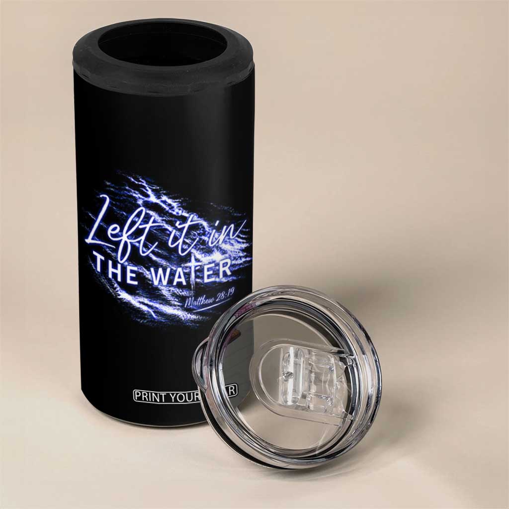 Christian Baptism 4 in 1 Can Cooler Tumbler Left It In The Water Matthew 28 19 TS10 Print Your Wear