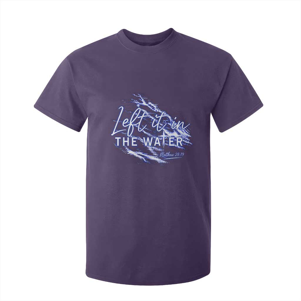 Christian Baptism T Shirt For Kid Left It In The Water Matthew 28 19 TS10 Purple Print Your Wear