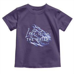 Christian Baptism Toddler T Shirt Left It In The Water Matthew 28 19 TS10 Purple Print Your Wear