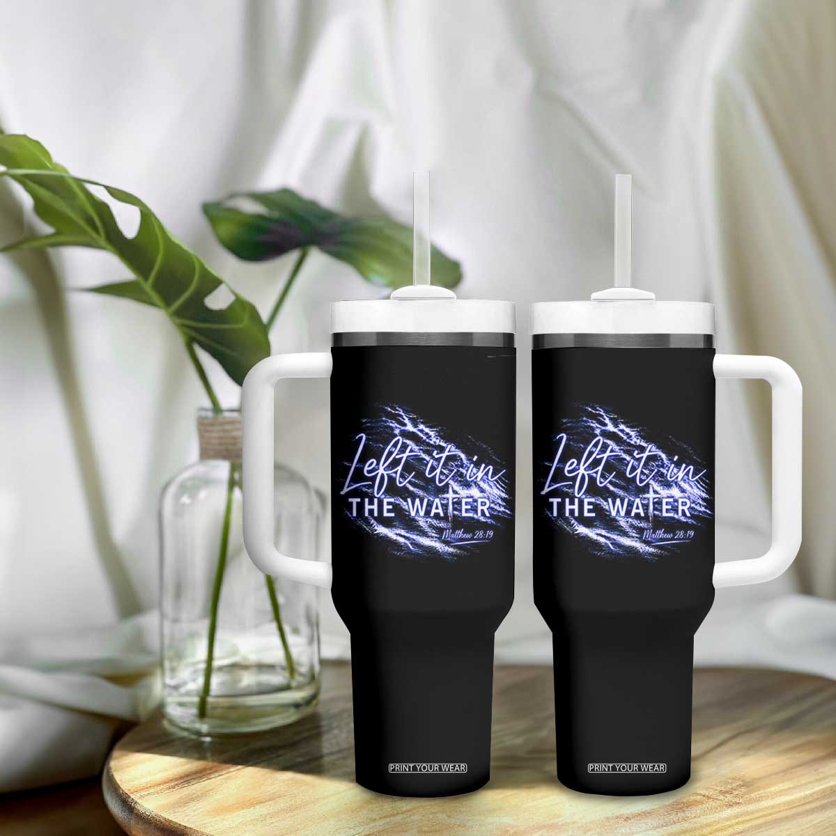 Christian Baptism Tumbler With Handle Left It In The Water Matthew 28 19 TS10 Print Your Wear