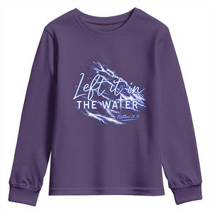 Christian Baptism Youth Sweatshirt Left It In The Water Matthew 28 19 TS10 Purple Print Your Wear