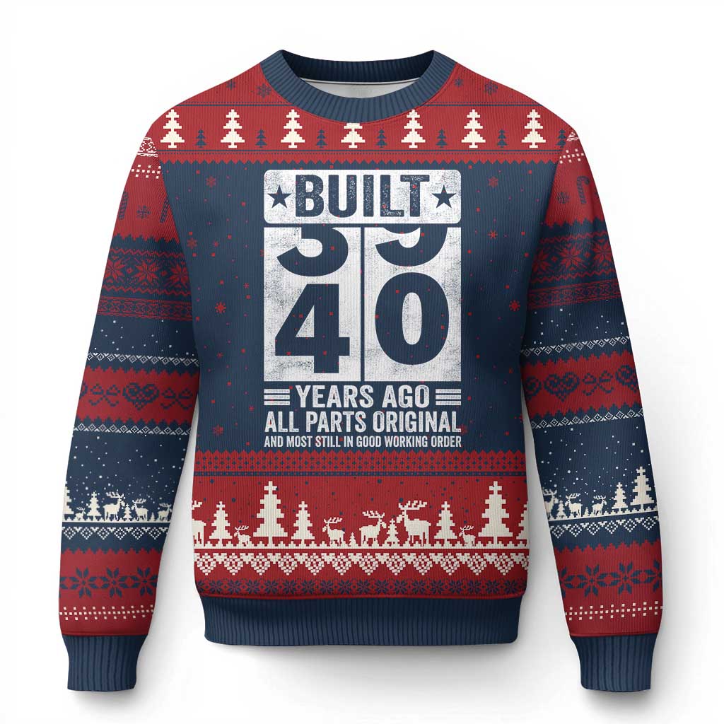 40th Birthday Ugly Christmas Sweater Built 40 Years Ago All Parts Original Gifts TS10 Navy Red Print Your Wear