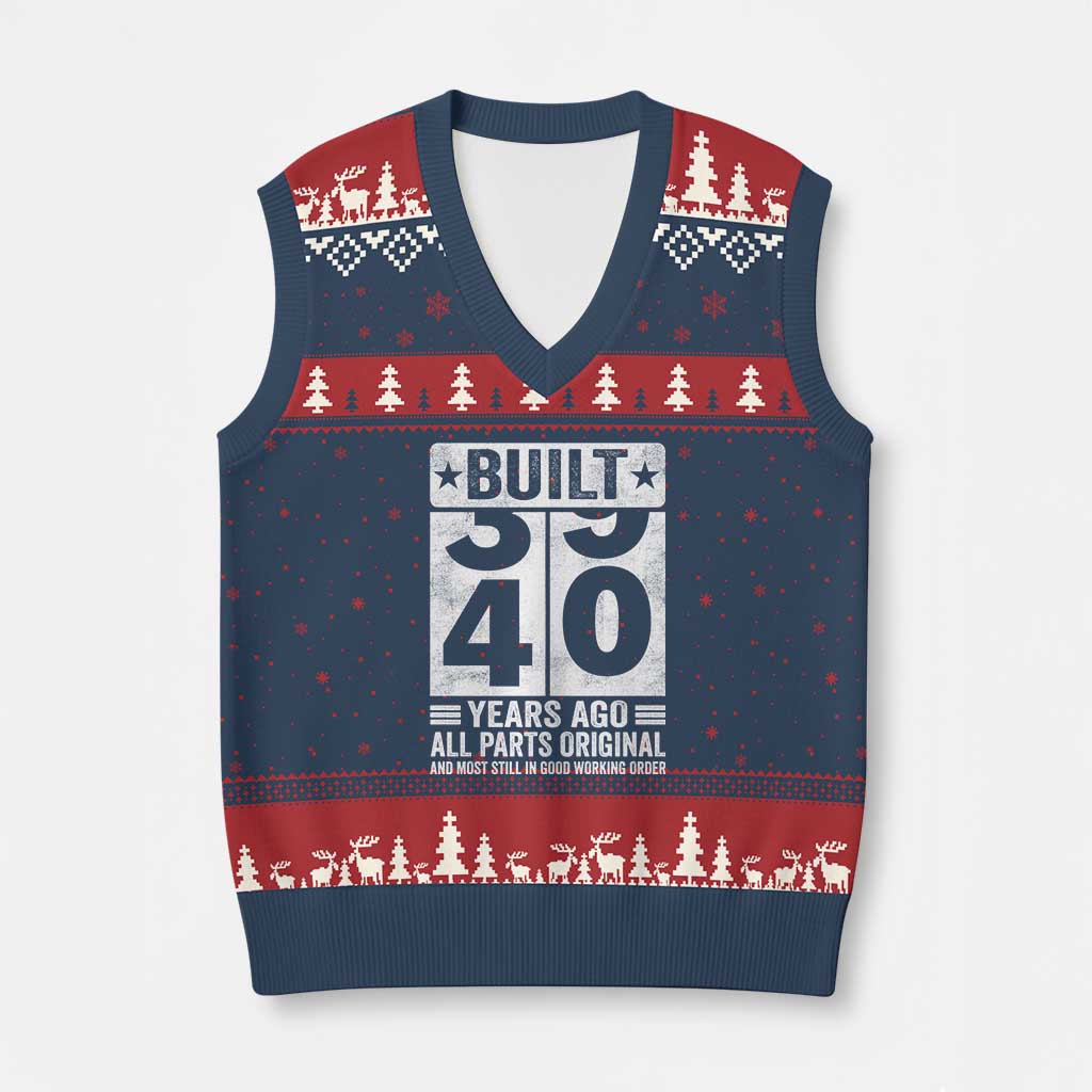 40th Birthday V-Neck Knit Sweater Vest Built 40 Years Ago All Parts Original Gifts TS10 Navy Red Print Your Wear