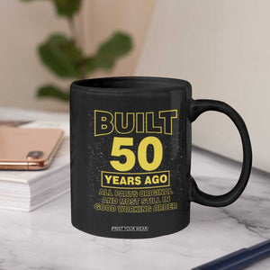 Funny 50th Birthday Coffee Mug Galaxy Built 50 Years Ago Parts Original TS10 Print Your Wear