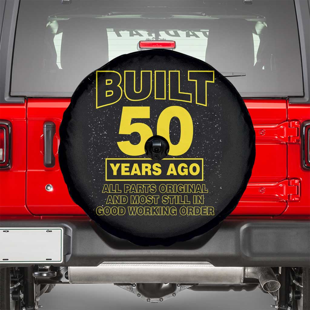 Funny 50th Birthday Spare Tire Cover Galaxy Built 50 Years Ago Parts Original TS10 Black Print Your Wear