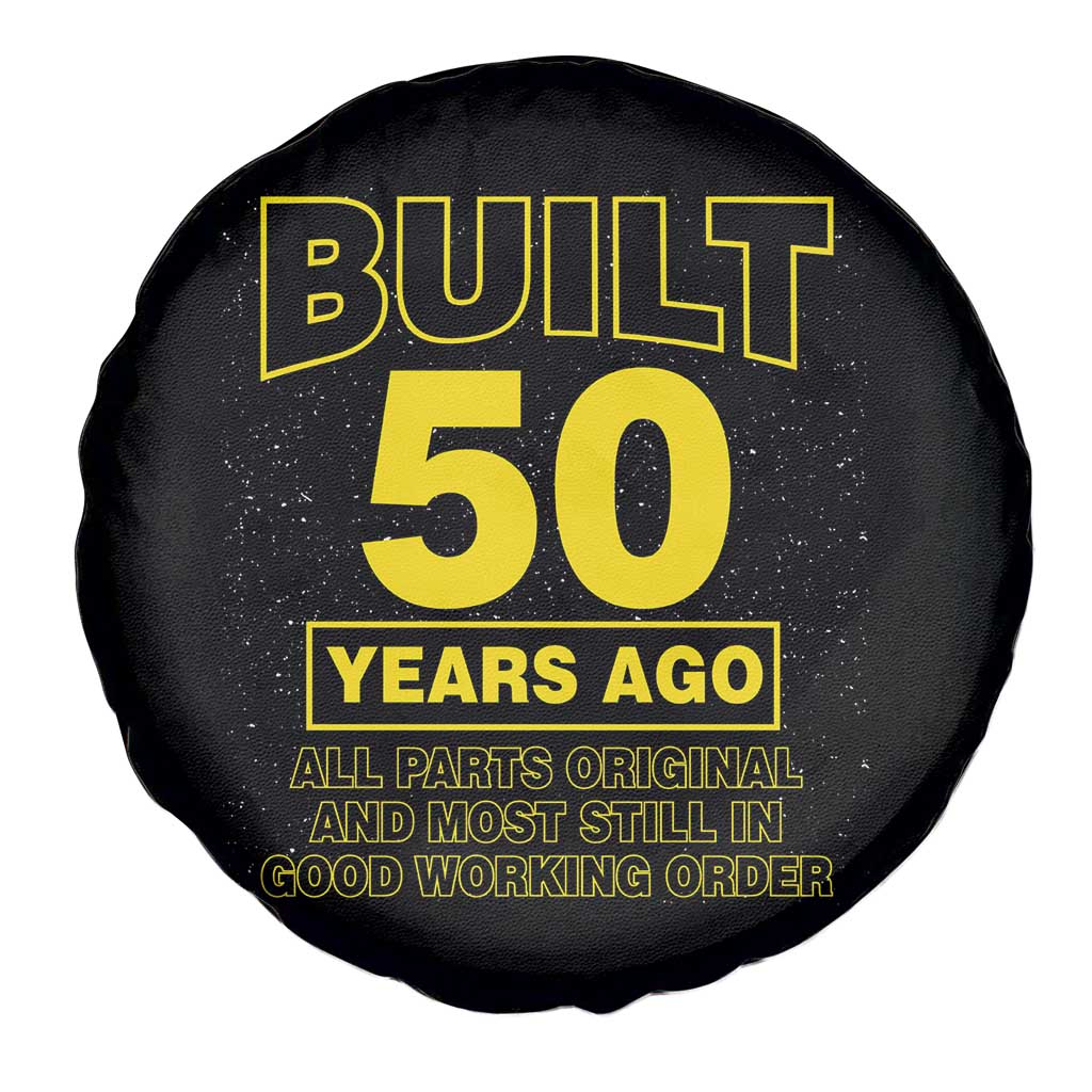 Funny 50th Birthday Spare Tire Cover Galaxy Built 50 Years Ago Parts Original TS10 Print Your Wear