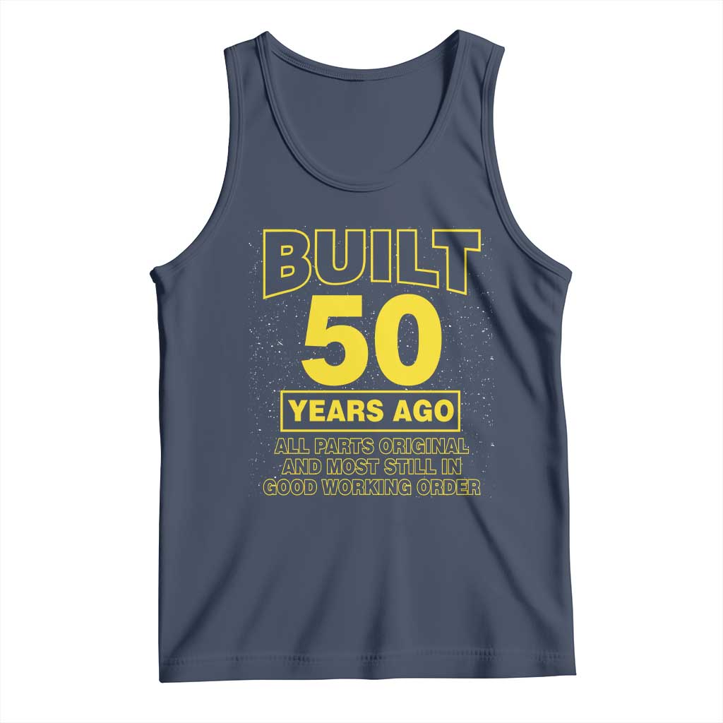 Funny 50th Birthday Tank Top Galaxy Built 50 Years Ago Parts Original TS10 Navy Print Your Wear