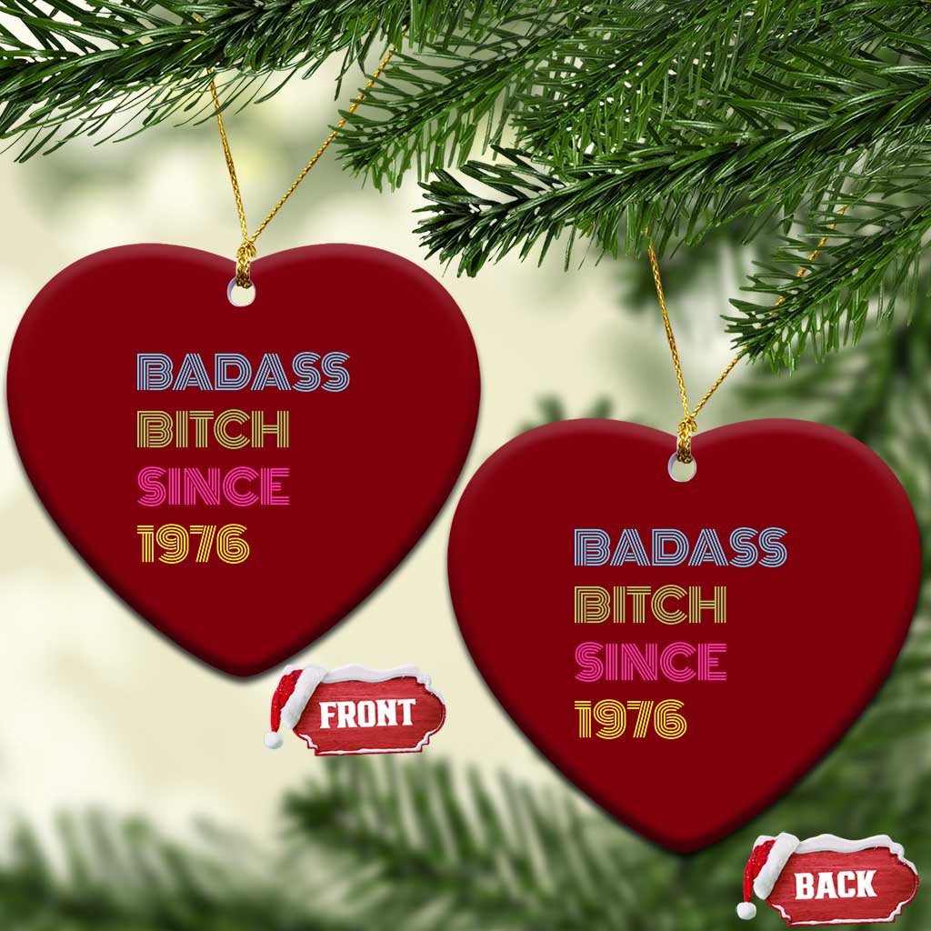 Funny 50th Birthday Ceramic Ornament Retro Vintage Badass Bih Since 1976 TS10 Print Your Wear