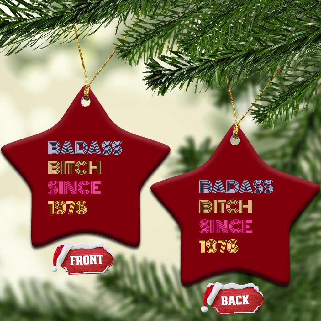 Funny 50th Birthday Ceramic Ornament Retro Vintage Badass Bih Since 1976 TS10 Print Your Wear