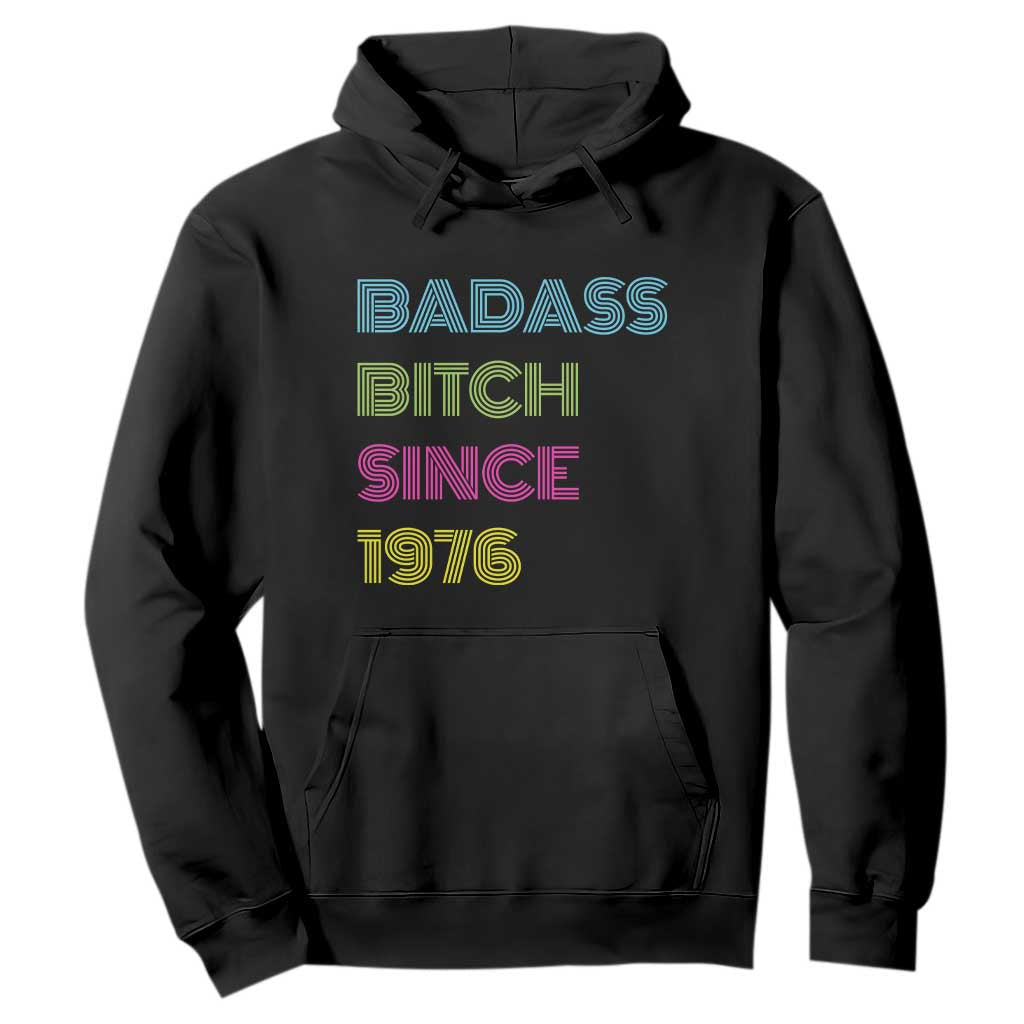 Funny 50th Birthday Hoodie Retro Vintage Badass Bih Since 1976 TS10 Black Print Your Wear