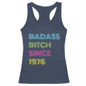 Funny 50th Birthday Racerback Tank Top Retro Vintage Badass Bih Since 1976 TS10 Navy Print Your Wear