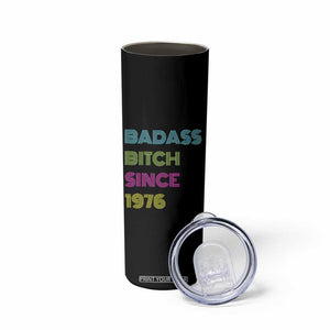 Funny 50th Birthday Skinny Tumbler Retro Vintage Badass Bih Since 1976 TS10 Print Your Wear
