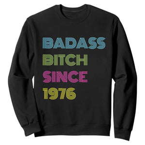 Funny 50th Birthday Sweatshirt Retro Vintage Badass Bih Since 1976 TS10 Black Print Your Wear